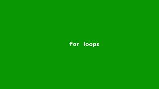 Chapter 6: The for loop