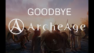 Goodbye Archeage