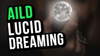 Anchor Induced Lucid Dreaming Technique (AILD): Lucid Dream DEEPER