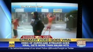 Streaker caught on tape during Irene