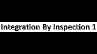 Integration Video 7 Integration By Inspection 1