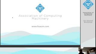 FIU ACM Workshop - Git Started