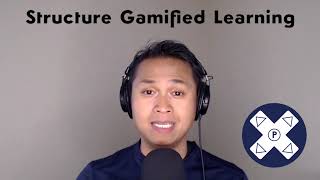 Structure Gamified Learning