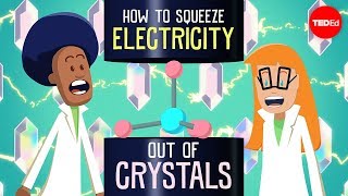 How to squeeze electricity out of crystals - Ashwini Bharathula