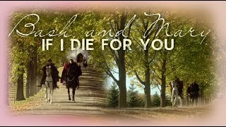 Mary and Bash | If i die for you