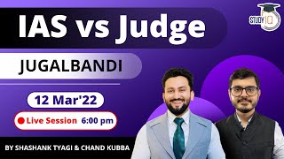 IAS vs Judge | Who is more powerful? Career guidance| JUGALBANDI | Executive versus Judiciary