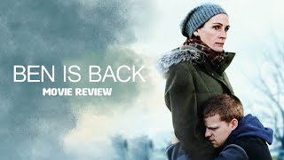 Crítica BEN IS BACK / Reseña de la Película Regresa a Mí