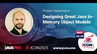 Designing Great Java In-Memory Object Models | Florian Habermann (EN)
