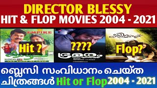 ബ്ലെസി സംവിധാനം ചെയ്ത ചിത്രങ്ങൾ || Director Blessy Hit And Flop Movies List | Cinema Talks By Mr\u0026Mrs