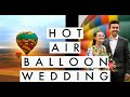 The Hot Air Balloon Wedding South Africa -  Part 1