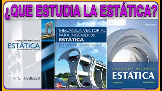 #ESTATICA - ¿Qué es la estática?  - COMO SE ESTUDIA ESTÁTICA, QUÉ APLICACIONES TIENE EN INGENIERÍA?