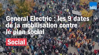 Plan social chez General Electric : les grandes dates du conflit