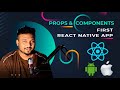 Props and Reusable Components | React Native App
