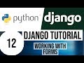 Django Tutorial for Beginners 12 - Working with forms