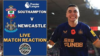 NUFC | LIVE MATCH REACTION | Southampton v Newcastle United