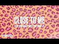 Ellie Goulding, Diplo, Swae Lee - Close To Me (Audio)