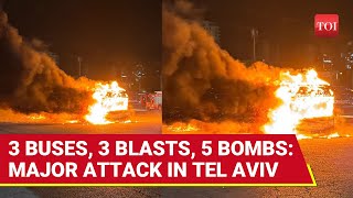 Triple Explosions Rock Tel Aviv: Bombs With 'Revenge From Tulkarem' Message Explode On 3 Buses