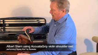 Albert Stern uses the AcoustaGrip Violin Shoulder Rest on \