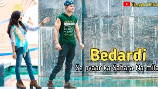 Bedardi Se Pyar ka Sahara Na Mila //❤true love story //Jubin Nautiyal and karishma.Manazir
