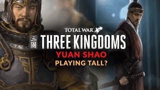 TOTAL WAR: THREE KINGDOMS | PLAYING TALL WITH YUAN SHAO? - Diplomacy & Alliance Focus (Romance Mode)