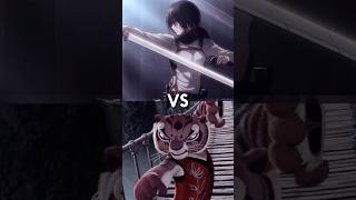 Tigress vs Mikasa Ackerman ( Kung Fu Panda \u0026 Attack on titan )