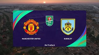 Manchester United vs Burnley | Carabao Cup | Realistic Simulation | eFootball PES Gameplay
