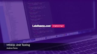 Brown Bag - MSSQL Unit Testing