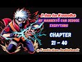 I Am In Konoha, My Mangekyỗ Can Deduce Everything Chapter 21 - 40