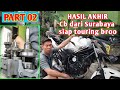 PART 02 ‼️ Hasil akhir perbaikan mesin cb150 bersuara kasar