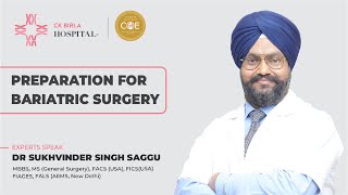 Preparation For Bariatric Surgery By Dr. Sukhvinder Singh Saggu | CK Birla Hospital