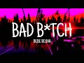 Bebe Rexha - Bad Bitch (Feat.Ty Dolla $ign) [Lyrics Video]