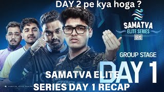 Samatva Elite Series: Day 1 Recap  Highlights \u0026 Key Moments