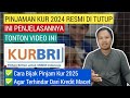 Pinjaman Kur BRI 2024 Resmi Ditutup, Ini Penjelasannya | Cara Bijak Pinjam Kur Di Tahun 2025