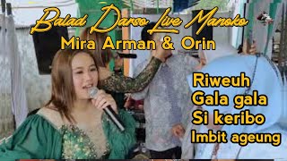 Medley Riweuh - Gala Gala - Si keribo - Imbit Ageung Voc.Mira Arman | Balad Live Manoko