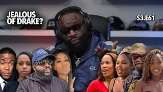 Jealous of Drake? | Rick Ross The Ultimate Hater, When They Call You a Heaux, Jeff Bezos | S3.E61