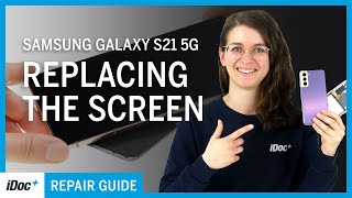 Samsung Galaxy S21 – Screen replacement [including reassembly]