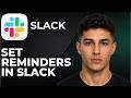 How to Set Reminders in Slack  (Step by Step Tutorial 2026)