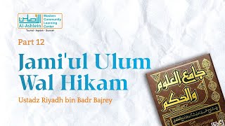 Ustadz Riyadh bin Badr Bajrey   Jami'ul Ulum Wal Hikam Part 12