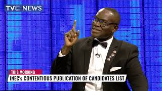 INEC's Contentious Publication Of Candidates List (ANALYSIS)