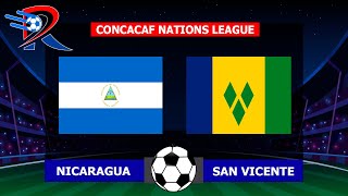 NICARAGUA GANA 4 - 1 A SAN VICENTE POR LA - CONCACAF NATIONS LEAGUE | NARRACION REY DEPORTIVO