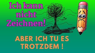 Ich kann nicht zeichnen,aber tu es trotzdem! #Zeichenmotivation