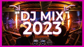 DJ CLUB MIX 2023 - Mashups & Remixes of Popular Songs 2023 | EDM DJ Club Dance Remix 2023 🎉