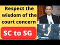 Group of Companies Doctrine:- you must respect wisdom of the court concern. SC to SG #thecourtnow