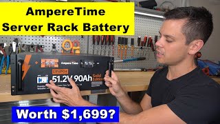 New! $1,699 Ampere Time LiFePO4 Server Rack Battery