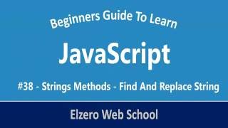 JavaScript In Arabic #38 Strings Methods Find And Replace