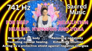 741 Hz Theta Waves Hypnosis/ Remove Toxins and Negativity/ Soul Healing Music/Sacred Angelic Singing