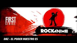 DBZ El poder nuestro es - Rockanime