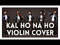 Kal Ho Naa Ho - Violin Theme| Heartbeat Instrumental Cover |Abhijith P S Nair |Shah Rukh Khan