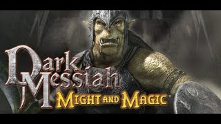 Олды, тут? Dark Messiah of Might and Magic. Часть 1