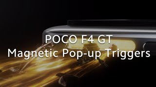 POCO F4 GT - Magnetic Pop-up Triggers
